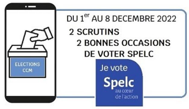 (05/12/2022) Pour voter Spelc, c’est maintenant